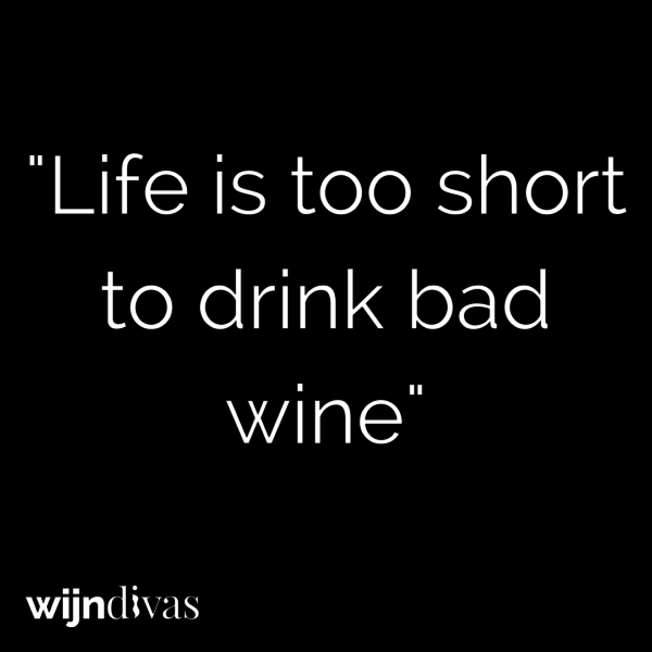 life-is-too-short-to-drink-bad-wine